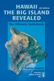 Hawaii the Big Island Revealed The Ultimate Guidebook 5th 9780981461007 Front Cover