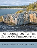 Introduction to the Study of Philosophy 2012 9781278205007 Front Cover