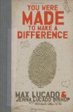 You Were Made to Make a Difference 2010 9781400316007 Front Cover