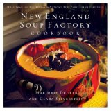 New England Soup Factory Cookbook More Than 100 Recipes from the Nation's Best Purveyor of Fine Soup 2007 9781401603007 Front Cover