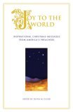 Joy to the World Inspirational Christmas Messages from America's Preachers 2006 9781416540007 Front Cover