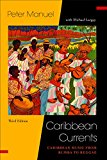 Caribbean Currents: Caribbean Music from Rumba to Reggae  9781439914007 Front Cover