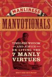 Art of Manliness - Manvotionals Timeless Wisdom and Advice on Living the 7 Manly Virtues cover art