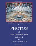 PHOTOS of New Testament Sites: Volume 1 2011 9781463575007 Front Cover