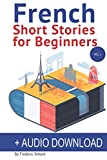 French: Short Stories for Beginners + Audio Download Improve Your Reading and Listening Skills in French  9781546566007 Front Cover