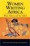 Women Writing Africa West Africa and the Sahel 2005 9781558615007 Front Cover