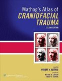 Mathog's Atlas of Craniofacial Trauma 2nd 9781609137007 Front Cover
