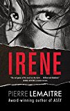Irene The Commandant Camille Verhoeven Trilogy  9781623658007 Front Cover