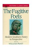 Fugitive Poets Modern Southern Poetry in Perspective 1991 9781879941007 Front Cover