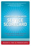 Complete and Balanced Service Scorecard Creating Value Through Sustained Performance Improvement  9780131986008 Front Cover
