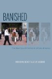 Banished The New Social Control in Urban America  9780199830008 Front Cover