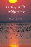 Living with Indifference 2007 9780253219008 Front Cover