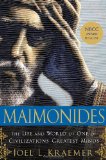 Maimonides The Life and World of One of Civilization's Greatest Minds cover art