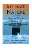 Intimate Nature The Bond Between Women and Animals cover art