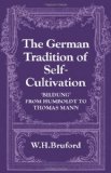 German Tradition of Self-Cultivation 'Bildung' from Humboldt to Thomas Mann cover art