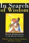 In Search of Wisdom Faith Formation in the Black Church cover art