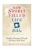 New Spirit-Filled Life Bible Kingdom Equipping Through the Power of the Word 2002 9780718002008 Front Cover