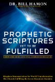 Prophetic Scriptures yet to Be Fulfilled 2010 9780768432008 Front Cover
