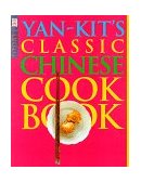 Yan-Kit's Classic Chinese Cookbook 2nd 9780789433008 Front Cover