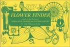 Flower Finder A Guide to the Identification of Spring Wild Flowers and Flower Families East of the Rockies and North of the Smokies, Exclusive of Trees and Shrubs cover art