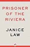 Prisoner of the Riviera 2013 9781480436008 Front Cover
