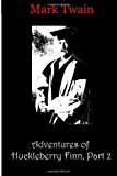 Adventures of Huckleberry Finn, Part 2 2012 9781481819008 Front Cover