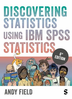 Discovering Statistics Using IBM SPSS Statistics 6th 9781529630008 Front Cover