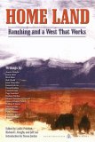 Home Land Ranching and a West That Works cover art