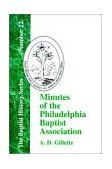 Minutes of the Philadelphia Baptist Association From 1707 to 1807 2001 9781579789008 Front Cover