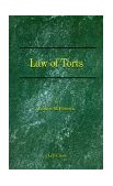 Law of Torts : A Concise Treatise on the Civil Liability at Common Law and under Modern Statutes for Actionable Wrongs to Person and Property 2000 9781587980008 Front Cover