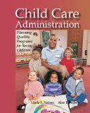 Child Care Administration Planning Quality Programs for Young Children cover art