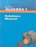 Saxon Algebra 1 Solution Manual 1st 9781602775008 Front Cover