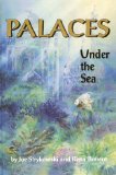 Palaces under the Sea A Guide to Understanding the Coral Reef Environment cover art