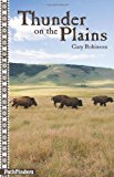 Thunder on the Plains: Pathfinders 2013 9781939053008 Front Cover