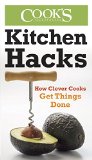 Kitchen Hacks How Clever Cooks Get Things Done  9781940352008 Front Cover