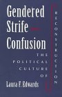 Gendered Strife and Confusion The Political Culture of Reconstruction cover art