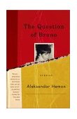 Question of Bruno Stories 2001 9780375727009 Front Cover