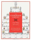 Cookbook Library Four Centuries of the Cooks, Writers, and Recipes That Made the Modern Cookbook  9780520244009 Front Cover