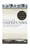 William Cooper's Town Power and Persuasion on the Frontier of the Early American Republic (Pulitzer Prize Winner) cover art