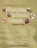 Fundamentals of Pharmacology for Veterinary Technicians 2nd 2010 Revised  9781435426009 Front Cover