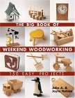 Big Book of Weekend Woodworking 150 Easy Projects 2005 9781579906009 Front Cover