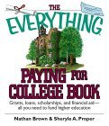 Everything Paying for College Book Grants, Loans, Scholarships, and Financial Aid -- All You Need to Fund Higher Education 2005 9781593373009 Front Cover