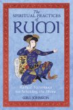 Spiritual Practices of Rumi Radical Techniques for Beholding the Divine cover art