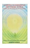 Learning to Experience the Etheric World Empathy, the After-Image and a New Social Ethic  9781902636009 Front Cover