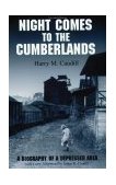 Night Comes to the Cumberlands : A Biography of a Depressed Area cover art