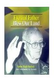 Eternal Father Bless Our Land : Father Hugh Sherlock His-Story and Then, Some! 2001 9789768184009 Front Cover