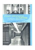 From Whirlwind to MITRE The R&amp;D Story of the SAGE Air Defense Computer 2000 9780262182010 Front Cover