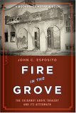 Fire in the Grove The Cocoanut Grove Tragedy and Its Aftermath cover art