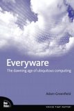 Everyware The Dawning Age of Ubiquitous Computing cover art