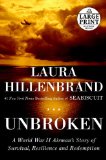 Unbroken A World War II Story of Survival, Resilience, and Redemption cover art